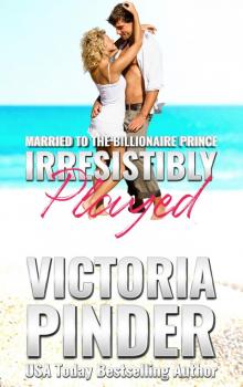 Irresistibly Played Irresistibly Played