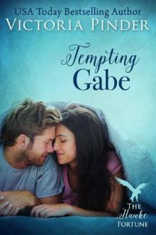 Tempting Gabe (The Hawke Fortune) Tempting Gabe (The Hawke Fortune)