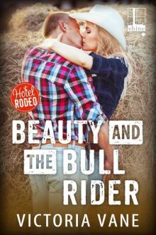 Beauty and the Bull Rider Beauty and the Bull Rider