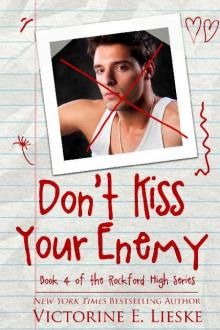 Don't Kiss Your Enemy (Rockford High #4) Don't Kiss Your Enemy (Rockford High #4)