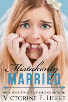 Mistakenly Married Mistakenly Married