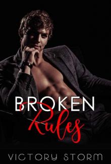 Broken Rules (Love Storm series Book 2) Broken Rules (Love Storm series Book 2)