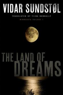 The Land of Dreams (Minnesota Trilogy)