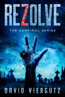 The Zurvival Series | Book 3 | ReZolve