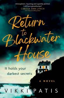 Return to Blackwater House