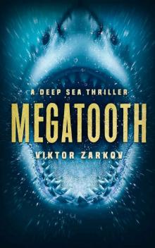 Megatooth: A Deep Sea Thriller