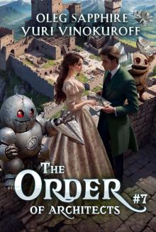 The Order of Architects (Book 7): A Portal Progression Fantasy Series