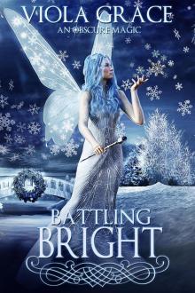 Battling Bright (An Obscure Magic, #16)