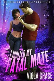 I Hunted My Fatal Mate (Blind Date Corporation, #23)