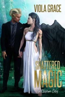 Shattered Magic (An Obscure City Book 3) Shattered Magic (An Obscure City Book 3)