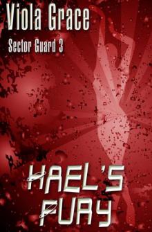 Viola Grace - Sector Guard 03 - Hael's Fury Viola Grace - Sector Guard 03 - Hael's Fury