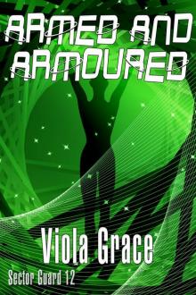 Viola Grace - Sector Guard 12 - Armed and Armoured