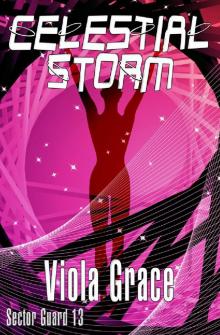 Viola Grace - Sector Guard 13 - Celestial Storm