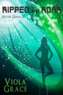 Viola Grace - Sector Guard 21 - Ripped and Roar Viola Grace - Sector Guard 21 - Ripped and Roar