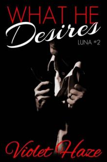 What He Desires