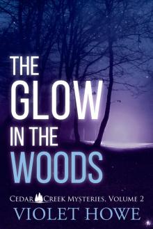 The Glow in the Woods The Glow in the Woods
