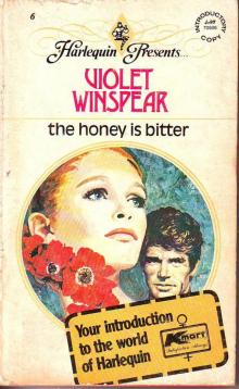 The Honey Is Bitter