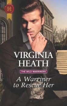 A Warriner to Rescue Her A Warriner to Rescue Her