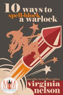 10 Ways to Spellblock a Warlock: Magic and Mayhem Universe (The Cursed Quartet) 10 Ways to Spellblock a Warlock: Magic and Mayhem Universe (The Cursed Quartet)
