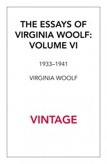 Essays Virginia Woolf, Volume 6