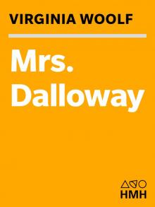 Mrs. Dalloway (Annotated) Mrs. Dalloway (Annotated)