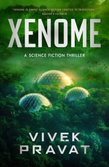 Xenome: A Science Fiction Thriller (Standalone Book)