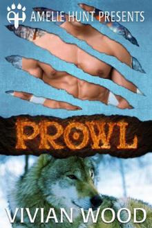 Prowl (Winter Pass Wolves Book 3) Prowl (Winter Pass Wolves Book 3)