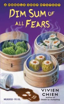 Dim Sum of All Fears Dim Sum of All Fears