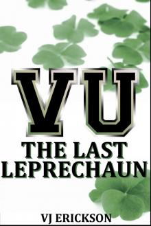 VU The Last Leprechaun - Book Two of the Vampire University Series