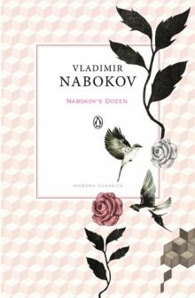 Nabokov's Dozen: Thirteen Stories Nabokov's Dozen: Thirteen Stories