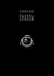 Shadow Shadow