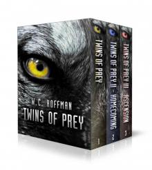 Twins of Prey 1-3: The Complete Trilogy Twins of Prey 1-3: The Complete Trilogy