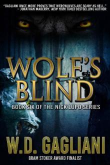 Wolf's Blind (The Nick Lupo Series Book 6) Wolf's Blind (The Nick Lupo Series Book 6)