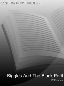 Biggles and the Black Peril Biggles and the Black Peril