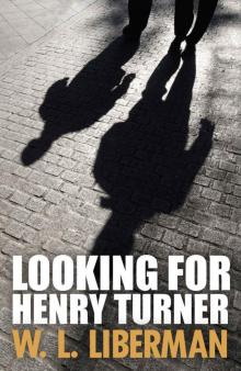 Looking for Henry Turner Looking for Henry Turner