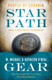 Star Path--People of Cahokia Star Path--People of Cahokia