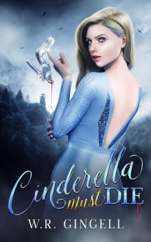Cinderella Must Die Cinderella Must Die