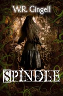 Spindle (Two Monarchies Sequence Book 1)