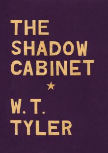 The Shadow Cabinet The Shadow Cabinet