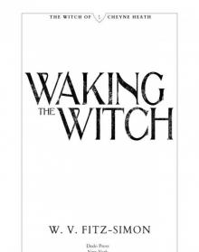 Waking the Witch Waking the Witch