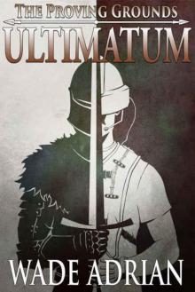 Ultimatum: The Proving Grounds Ultimatum: The Proving Grounds