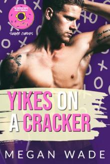 Yikes on a Cracker!: a BBW romance Yikes on a Cracker!: a BBW romance