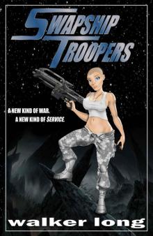 Swapship Troopers Swapship Troopers