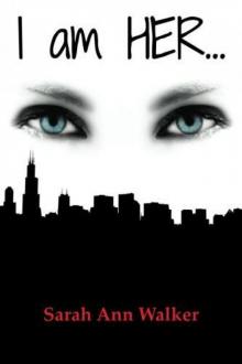 I am HER... I am HER...