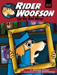 The Big Bad Woof The Big Bad Woof