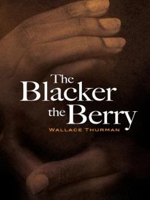 The Blacker the Berry The Blacker the Berry