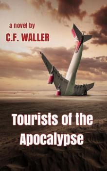 Tourists of the Apocalypse Tourists of the Apocalypse