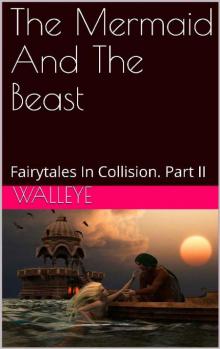 The Mermaid And The Beast The Mermaid And The Beast