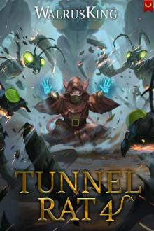 Tunnel Rat 4: A LitRPG Adventure