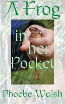 A Frog In Her Pocket (TrainReads)